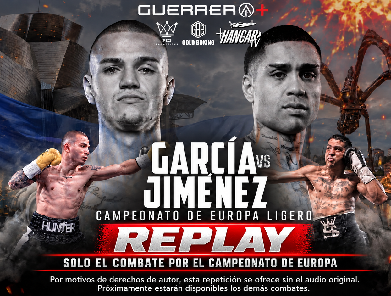 **REPLAY** SÓLO Combate García vs. Jiménez